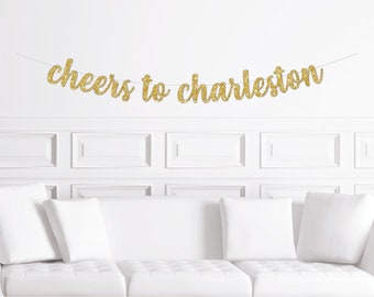 Cheers to Charleston Party Banner, Charleston Bachelorette Party Decorations