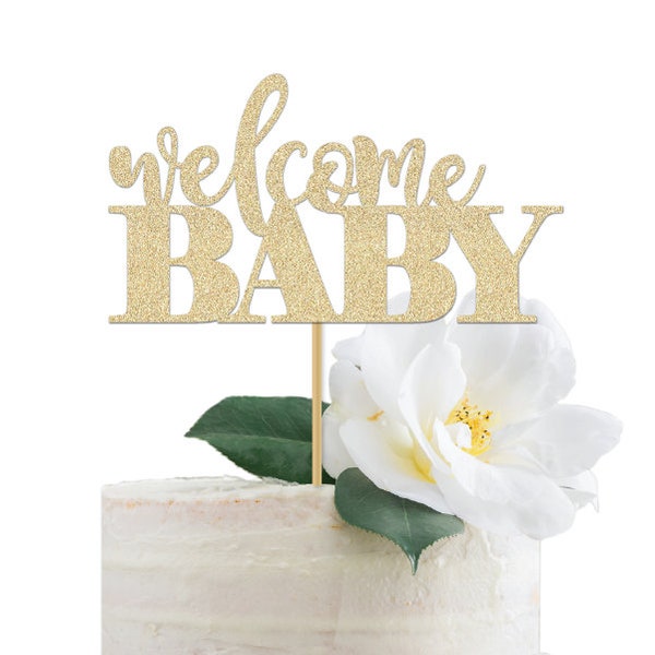 Welcome Baby Cake Topper / Baby Shower Party Sign / Meet the Baby / Gold Glitter Sip N See Decor / Decorations / Hello Baby / Oh Baby