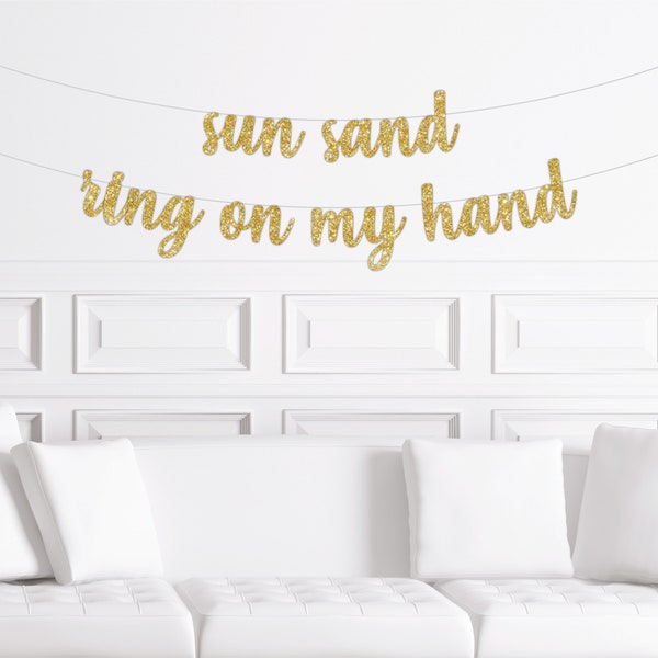 Sun, Sand, Ring on My Hand Banner, Destination Beach Bachelorette