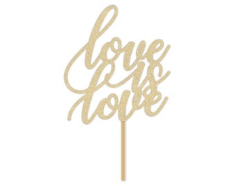 Love is Love Cake Topper / LGBTQ Wedding Cake Topper / Gay Lesbian Pride Decor Decorations / Mr & Mr / Mrs Mrs / Cursive Script Gold Glitter