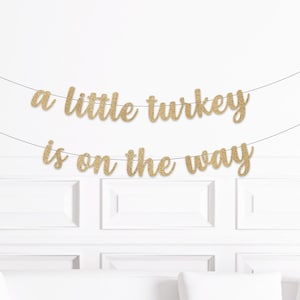 Thanksgiving Baby Shower Decorations, A Little Turkey is On The Way Banner, Fall Baby Shower Decor, Thanks Giving BabyShower Sign Supplies
