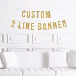 Custom Two Line Banner / Personalized Letter Glitter Sign / Custom Name / Custom Birthday / Custom Bridal Shower Banner