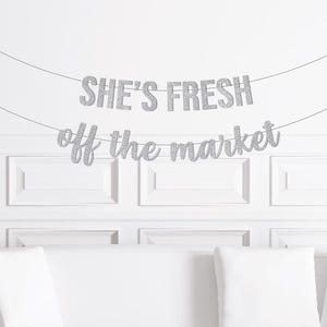 She's Fresh Off The Market Cake Topper, Flower Market Bridal Shower Cake Topper, Farmers Market Theme Themed Bachelorette Wedding Decor image 3