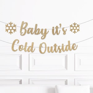 Baby It's Cold Outside Baby Shower Decorations, Baby It's Cold Outside Banner, Winter Baby Shower Theme Decor, Christmas Baby Shower Sign