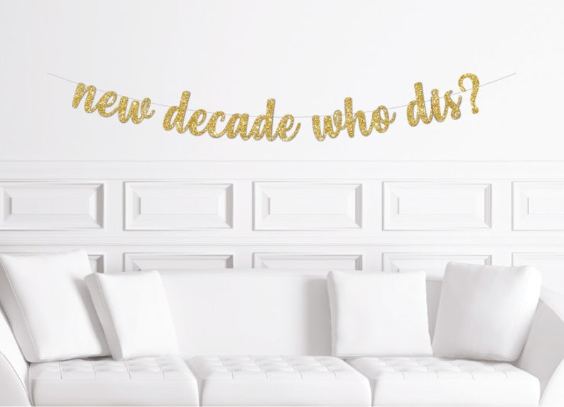 Funny New Year/'s Eve Party Banner Gold Glitter Mid Night New Years Banner New Decade Who Dis?
