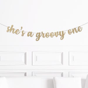 She's a Groovy One Banner, Boho Hippy 70s 1st Birthday Decorations, Groovy One Party Decor