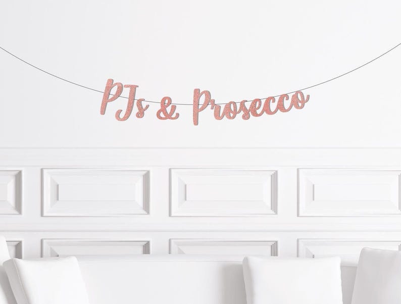 PJS and Prosecco Bachelorette Party Banner, Pajamas and Prosecco, Pyjamas Decor Decorations Theme Themed Party Supply Ideas