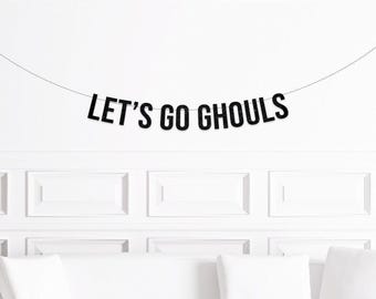 Halloween Bachelorette Party Supplies, Halloween Party Decorations, Let's Go Ghouls Banner, Trendy Halloween Decor, Let's Go Girls