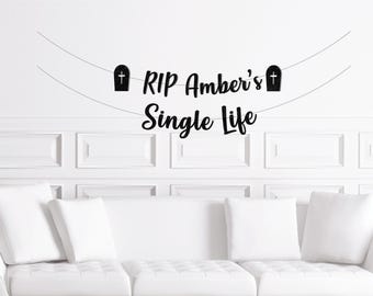 Halloween Bachelorette Party Banner, RIP Single Life Banner, October Bach Party Decor, Halloween Bach Party Sign