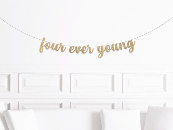 Four Ever Young Banner, 4th Birthday Decorations, 4th Birthday Decor, 4th Birthday Party Supplies, Four Ever Banner, Fourth Birthday Banner