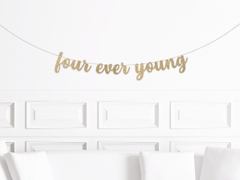 Four Ever Young Banner, 4th Birthday Decorations, 4th Birthday Decor, 4th Birthday Party Supplies, Four Ever Banner, Fourth Birthday Banner