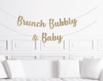Brunch, Bubbly and Baby Decor, Brunch Bubbly and Baby Banner, Brunch Baby Shower Decorations, Champagne Brunch Theme Ideas Party Sign