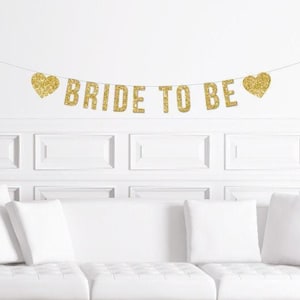 Bride to Be Banner With Hearts / Gold Glitter  / Bridal Shower Banner/ Bachelorette Party Banner /  Glitter Bridal Decorations