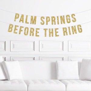 Bannière Palm Springs avant les anneaux / Enseigne EVJF sur le thème paillettes d'or / Bannière EVJF Stagette Future mariée Almost Bach
