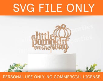 A  Little Pumpkin is On The Way SVG: Fall  Autumn Baby Shower Decoration (Digital File)