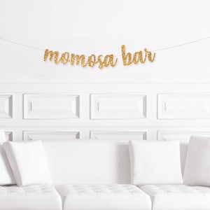 Momosa Bar Banner, Baby Shower Brunch Decorations, Mimosa Bar Sign, Mom osa Bar Decor, Mother&#39;s Day Decor, Brunch Decor, DIY Bar