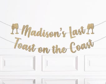 Last Toast on the Coast Bachelorette Party Decorations, Custom Coastal Cowgirl Bach Banner Garland Sign, Decor, Rose Gold Gold Blue