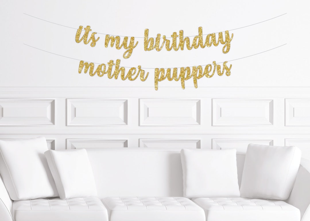 "I Am One Mother Puppers" Glitter Banner – First Birthday Decor For Dog Parties - View #6