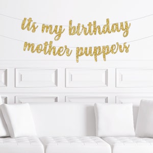 Pancarta de cumpleaños de perro, &quot;Es mi cumpleaños, mamá cachorro&quot;, decoraciones para el primer cumpleaños de un perro, fiesta de cachorros, cumpleaños de cachorro, cumpleaños de mascota