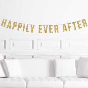 Happily Ever After Banner / Gold Glitter Wedding Sign / Bridal Shower Banner/ Anniversary Party / Engagement Party Decorations / Decor
