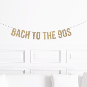 Bach to the 90s Banner, 90s Bachelorette Party Decorations, 90's Bach Party Decor, Nineties Themed Bachelorette
