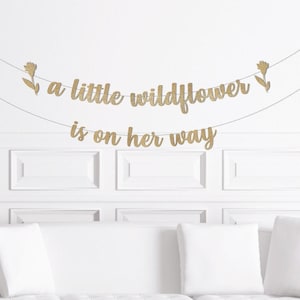 A Little Wildflower is on her Way Banner, Wildflower Theme Baby Shower Sign Decoration Decor, Flower Party Supplies