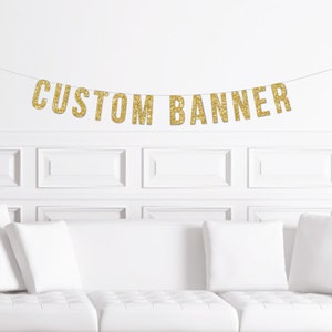 Custom Banner Gold Glitter / Personalized Sign / Personalized Banner / Custom Name Sign / Custom Birthday Sign, Custom garland, Custom Decor