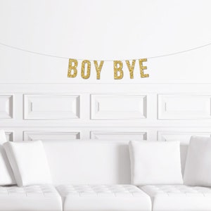 Banderole de fête d'adieu garçon/Panneau de séparation de divorce/Décorations de fête de rupture/Décor de week-end d'une fille/L'amie à paillettes dorées d'une amie rigolote