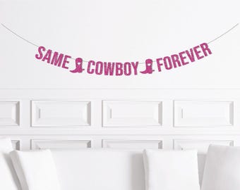 Same Cowboy Forever Banner, Disco Cowgirl Bachelorette Party Supplies, Western Rodeo Bach Party Decor Decorations,  Country Photo Backdrop