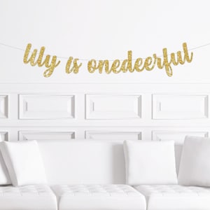 Deer Themed First Birthday Banner, Custom is ONEdeerful Sign for a 1st Birthday Girl Girl's Boy Boy's