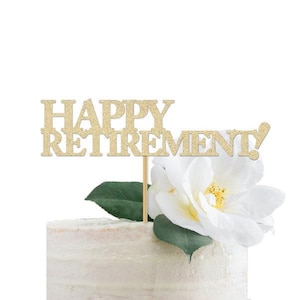 Retirement Party Supplies | Happy Retirement Cake Topper for a Coworker | Gold Glitter