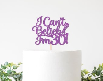 I can't Belieb I'm 30 Cake Topper, 30th Birthday Belieber Party Decoration Decor