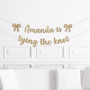 Coquette Bridal Shower Banner, Custom Name is Tying the Knot Bachelorette Party Decorations, Ribbon Party Decor Bow Theme