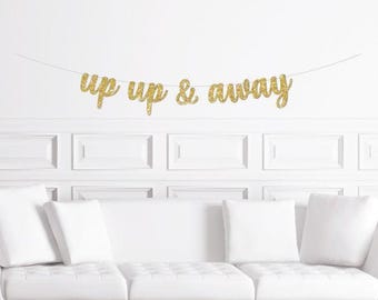 Up Up and Away Cursive Banner / Gold Glitter Script Hot Air Balloon First Birthday Party Sign / Hotair / One Theme Ideas / Boy's Girl's