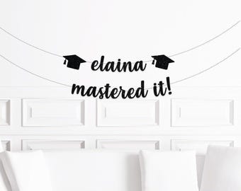 Mastered It Banner / Masters Degree Graduation Party Decorations for a  Man  or Woman / Master's Degree Celebration Decor Daughter Son Grad