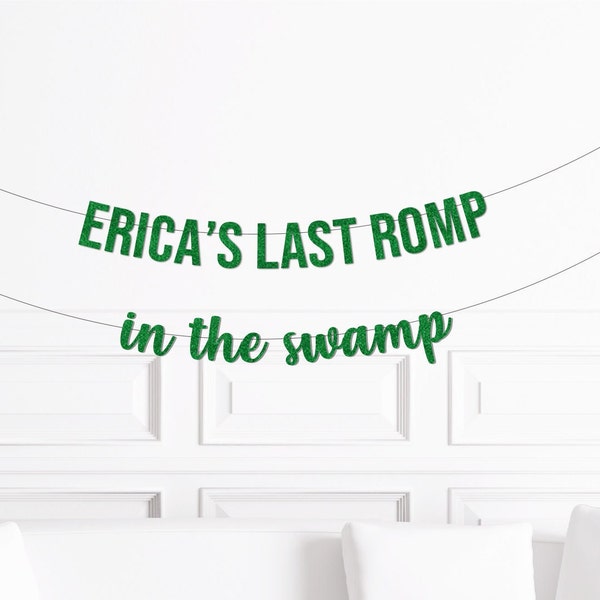 Custom Last Romp in The Swamp Bachelorette Party Banner, Decor Decorations, Party Supplies Sign