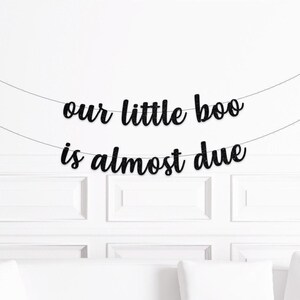 Halloween Baby Shower Decorations, Our Little Boo is Almost Due, October Baby Shower Decor, Fall Baby Shower Banner, Autumn Baby Shower Bild 1