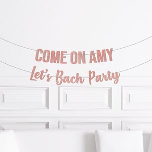 Come on Name Let&#39;s Bach Party Banner, Pink Bachelorette Party Supplies, Doll Theme Bach, Malibu Decor Decorations