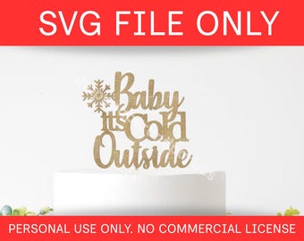 Topper na tort „Baby It's Cold Outside” SVG: Zimowy wystrój na baby shower, grudniowy plik cyfrowy