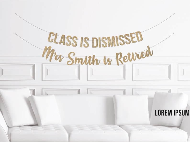 Principle Retirement Party Decorations, Class is Dismissed Banner, Custom Personalized Teacher Retirement Decor Party Supplies zdjęcie 1