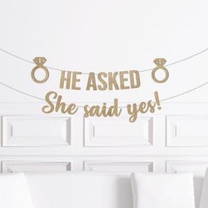 He Asked, She Said Yes Banner, Engagement Party Decor, Engagement Decorations, Bridal Shower Party Supplies, Ring