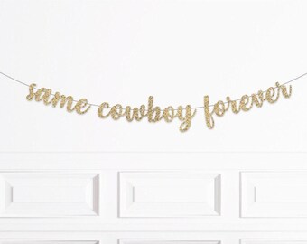 Nashville Bachelorette Party Decorations, Same Cowboy Forever Banner, Disco Cowgirl Bachelorette, Space Cowboy Bach