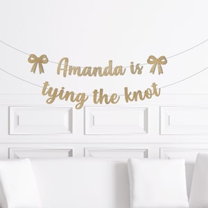 Coquette Bridal Shower Banner, Custom Name is Tying the Knot Bachelorette Party Decorations, Ribbon Party Decor Bow Theme