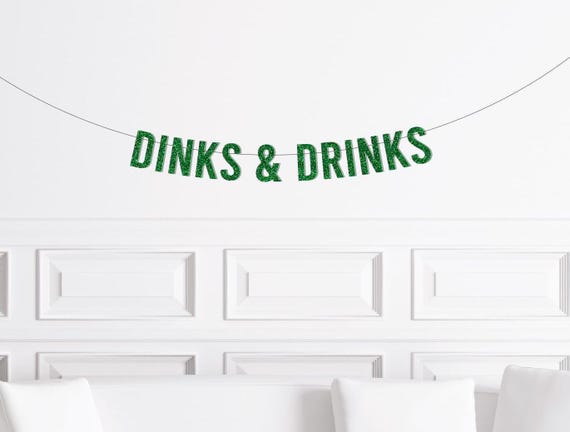 Pickleball Birthday Decor, Dinks and Drinks Banner Sign, Bachelorette Party Decor Dinks Pickle Ball Supplies