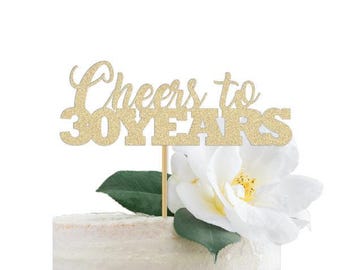 Cheers to 30 Years Cake Topper Gold Glitter | 30th Anniversary Decor