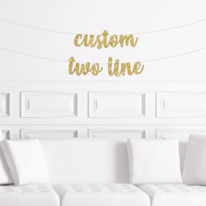 Custom Two Line Banner / Personalized Script Glitter Sign / Custom Name / Custom Birthday / Custom Bridal Shower Banner