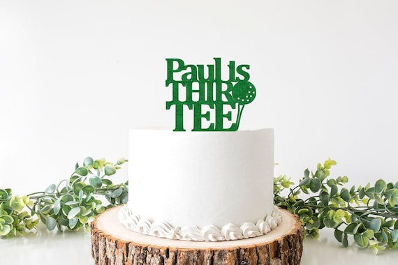 Custom Thirtee Cake Topper, 30th Golf Birthday Decorations, Thir Tee Birthday Decor, Golfing Lover Husband Man Birthday Decor Sign, Thirieth