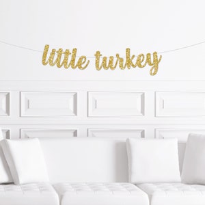 Little Turkey Cursive Thanksgiving First Birthday Banner, Fall Baby ...