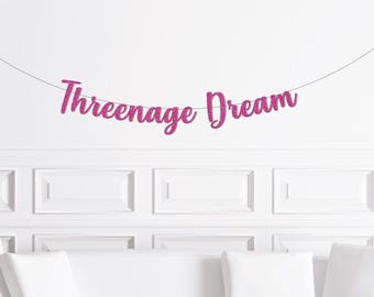 Threenage Dream Party Banner, Threenager Birthday Decor, 3rd Birthday Decorations Girl, Third Three Party Supplies