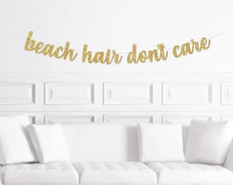 Beach Hair Don't Care Banner | Beach Bachelorette Party Decorations Themed Destination
